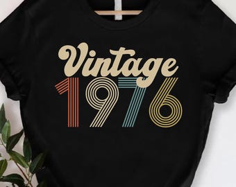 Vintage 1976 Shirt, 1976 Retro Tee, 49th Birthday Friend Shirt, 49th Bday T-Shirt, 49th Birthday Gift for Women, 49th Birthday Gift for Men
