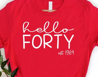 40 Years Birthday T-Shirt, 40th Birthday Gift Women, 40th Birthday T-Shirt, 1985 Birthday Tee, Birthday Trip Shirt, Hello 40 Birthday Shirt