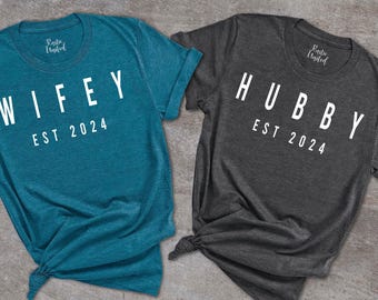 Customized Wifey Hubby Shirts, Matching Anniversary Gift, Wifey Hubby EST Shirt, Newly Wed Gift Shirt, Engagement Gift, Engagement Shirt