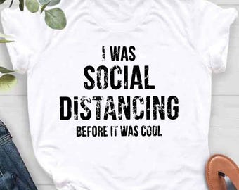 Social Distancing Shirt, Funny Introvert Shirt, Introvert Gift, Funny Shirt, Social Distance Shirt, Funny Introvert Gift, Sarcastic Shirt