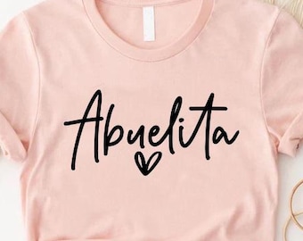 Abuelita Shirt, Spanish Grandma Gift, New Grandma Shirt, Mexican Women Shirt, Mothers Day Shirt for Grandma, Abuela Shirt Gift, Grammy Shirt