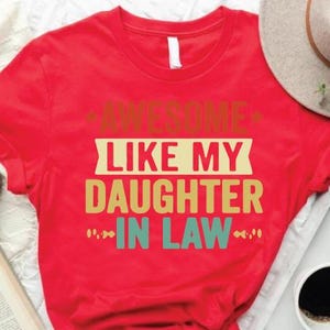 Daughter in Law Shirt, Gift for Father of Daughter, Father's Day Tee, Gift for Fathers Day, Awesome Daughter, Family Shirt, Dad of Daughters