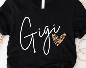 Gigi Leopard Shirt, Gigi Shirt, Gift for Grandmother, Mothers Day Gift, Leopard Print Shirts for Women, Best Grandma Ever, Gift for Gigi