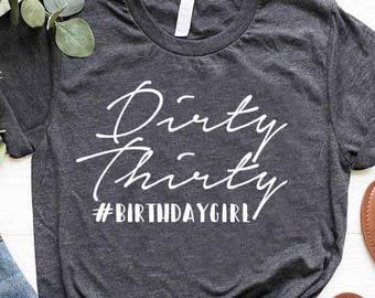 30th Birthday Shirt, Dirty 30 Party Crew, Hello 30, Birthday Gift for Women, Birthday Shirt,Dirty Thirty Shirt, Birthday Party,30th Gift Tee