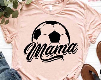 Soccer Mom Shirt, Soccer Game Shirt,Sports Mom Shirt,Mothers Day Gift,Soccer Tees, Mom Shirts, Sports Mom Tees,Soccer Season,Soccer Mom Life