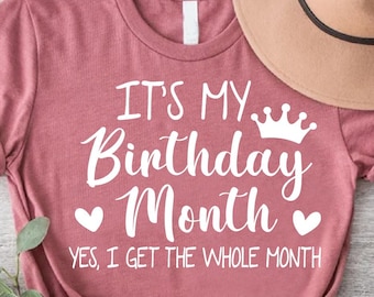 It's My Birthday Month Shirt, Funny Birthday Shirt, Birthday Girl Shirt, Women Birthday Gift, Birthday Party Shirt,Birthday Mom,Birthday Tee