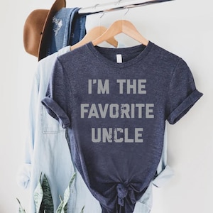 Uncle Shirt, Favorite Uncle, New Uncle Gift, Funny Uncle Shirt, Super Uncle Shirt, Funny Uncle Gift, Best Uncle Gift Shirt,Promoted to Uncle