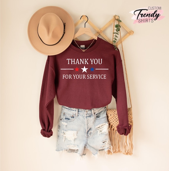 Thank You for Your Service Military Shirt, Veterans Day Gift, Military Sweatshirt, Patriotic Sweatshirt, Thank You Gift, Veteran Day Gift