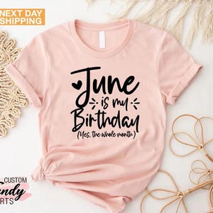 June Girl Shirt, June Birthday, June Birthday T-Shirt, June Birthday Month Tees, Gift for June Girl, June Birthday Gift, Gift for June Women
