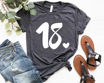 18th Birthday Shirt, 18th Birthday Outfit, 18 Years Old Shirt, Gift for 18th Birthday, Eighteenth Bday Gift, Birthday Girl Shirt, Turning 18