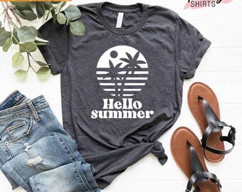 Hello Summer T-Shirt, Summer Time, Vacay Life, Summer Shirt, Hello Summer Tee, Summer Vibes, Beach Shirts, Summer Lover Shirt, Summer Gifts
