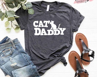 Cat Daddy Shirt, Cat Dad Gift, Cat Lover Gift Men, Cat Owner Shirt for Men, Father's Day Shirt, Funny Cat Shirt for Men, Cat Dad Shirt