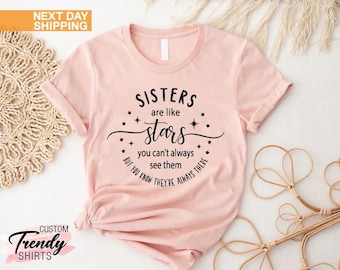 Sisters Are Like Stars Shirt, Sisters Gift, Big Sister Shirt, Little Sister Shirt, Siblings Shirts Gifts,Matching Sister Shirts,Auntie Shirt