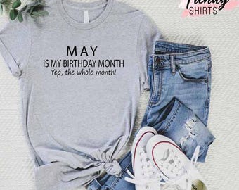 May Birthday T-Shirt, May Birthday Month Shirt, May Birthday Gift, Birthday Month Shirt, Gift For May Women, Girl Born in May, May Girl Tees