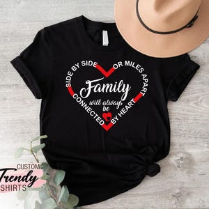 Family Will Always Be Connected By Heart Shirt,Family Reunion Shirt,Family T-shirt,Family And Love Shirt, ,Cute Family Shirt,Family Matching