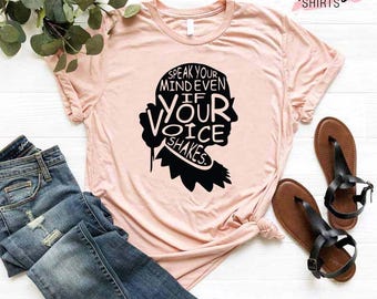 Women Power T-Shirt, Feminism T-Shirt, RBG Quote Shirt, Ruth Bader Ginsburg, Speak Your Mind Shirts, RBG Tee, Powerful Women Quote, Equality