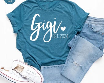 Gigi Shirt, Gigi Est Shirt, Gigi Est Custom Year Shirt, Grandma T-Shirt, Gift for Grandma, Grandma Birthday Gift, Baby Announcement for Gigi