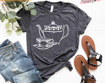 Teapot Shirt, Tea Lover Gift, Tea Addict, Tea Lover Shirt, Tea Party Shirt, Its a Tea Shirt, Teapot and Teacup Shirt, Funny Tea Shirt