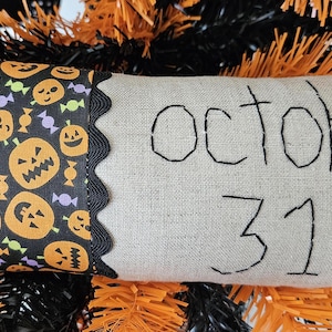 October 31 Linen and Ric Rac Primitive Halloween Stitchery Pillow ~ Farmhouse Decor, Halloween Decor, Jack o Lantern Pillow, Bowl Filler