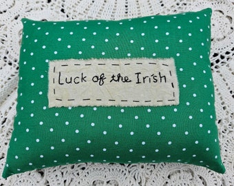 Prim Stitchery Luck of the Irish Pillow ~ Farmhouse Decor, Cottage Decor, Spring Decor, St. Patrick's Day Decor, Gift for Home