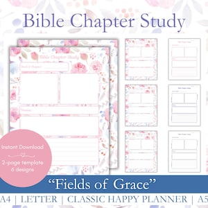 May include: A digital download featuring Bible Chapter Study templates. The design includes floral watercolor elements in pink and blue. The text includes "Bible Chapter Study", "Fields of Grace", and size options for A4, Letter, Classic Happy Planner, and A5.