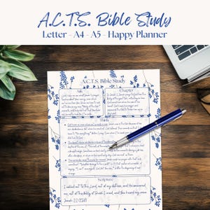 May include: A white A.C.T.S. Bible Study planner page with blue floral accents. The page includes sections for Ask, Chapter, Think, and Scripture. A blue pen rests on the page, next to a laptop.