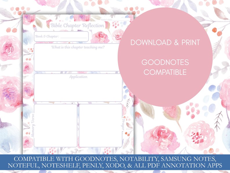K&ouml;nnte beinhalten: Ein digitaler Bibelstudienplaner mit floralem Aquarelldesign. Der Planer enth&auml;lt Abschnitte f&uuml;r Kapitelreflexion, Anwendung und Merkverse. Der Text auf dem Bild lautet "Download & Print" und "Goodnotes Compatible".