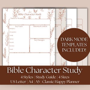 May include: A printable Bible Character Study template with a neutral color scheme. The design includes spaces for key facts, historical context, and key passages. The image also includes the text "DARK MODE TEMPLATES INCLUDED!" and "Bible Character Study".