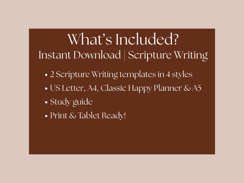 May include: A digital download graphic with the text "What's Included?" and "Instant Download | Scripture Writing." The image lists 2 Scripture Writing templates in 4 styles, a study guide, and is print and tablet ready.