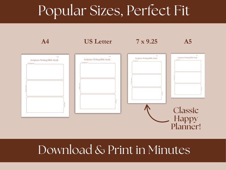 May include: An image showcasing printable Bible study templates in various sizes: A4, US Letter, 7 x 9.25 inches, and A5. The text "Popular Sizes, Perfect Fit" and "Download & Print in Minutes" are displayed. A note indicates compatibility with the Classic Happy Planner!