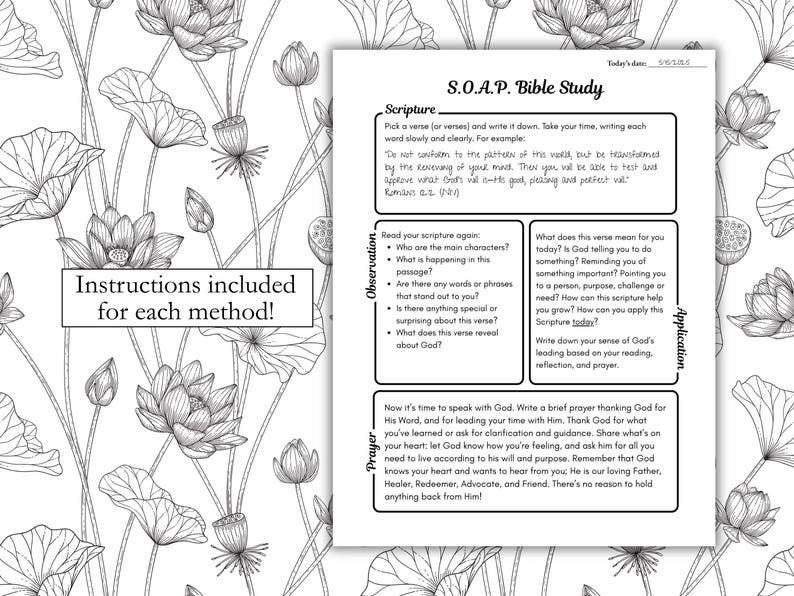 Op de afbeelding: Een witte pagina met een Bijbelstudiegids wordt omringd door een zwart-wit bloemenpatroon. De gids bevat secties voor Schrift, Observatie, Toepassing en Gebed. Tekst op de pagina luidt "S.O.A.P. Bible Study" en "Instructions included for each method!"