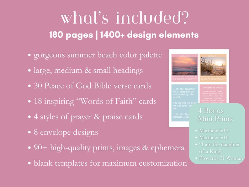 May include: A pink background with white text listing the contents of a digital product. The text includes "what's included?" and details such as 180 pages, 1400+ design elements, Bible verse cards, and mini prints with inspirational quotes.