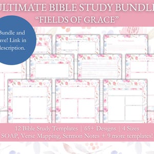 K&ouml;nnte beinhalten: Eine Sammlung von Bibelstudienvorlagen mit floralem Design. Das Bild enth&auml;lt den Text "ULTIMATE BIBLE STUDY BUNDLE" und "FIELDS OF GRACE". Das Bundle enth&auml;lt 12 Vorlagen, &uuml;ber 65 Designs und 4 Gr&ouml;&szlig;en. Die Vorlagen umfassen SOAP, Verse Mapping und Predigtnotizen.