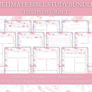 Puede incluir: Un conjunto de 12 plantillas de estudio bíblico con diseños florales en rosa, azul y blanco. El texto dice "ULTIMATE BIBLE STUDY BUNDLE" y "FIELDS OF GRACE". Incluye plantillas para SOAP, Verse Mapping y Notas del sermón.