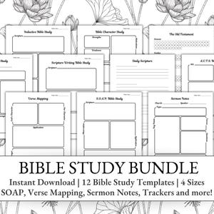 May include: A collection of white Bible study templates with various layouts for note-taking and study. The image includes templates for inductive study, character study, verse mapping, and sermon notes. The text reads "BIBLE STUDY BUNDLE".