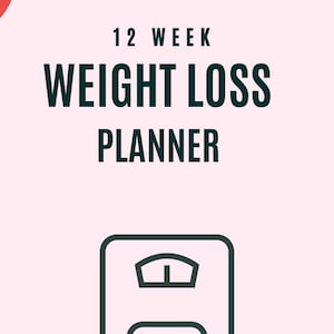 May include: A pink background with the text "12 Week Weight Loss Planner" in dark green. A scale icon is centered below the text. Below the scale are the words "Start Date" and "End Date" with pink rectangular boxes.