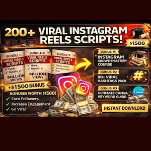 May include: A digital marketing graphic promoting Instagram Reels scripts. The image features text like "200+ VIRAL INSTAGRAM REELS SCRIPTS!" and "+$1500 BONUS". It includes bundles, Instagram logos, cash, and bonus offers. The design is aimed at social media marketing.