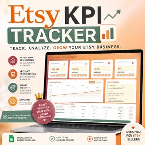 May include: A laptop screen displays an Etsy KPI Tracker dashboard with charts and data. The title "Etsy KPI TRACKER" is at the top. The dashboard includes sections for key metrics, product performance, smart insights, and a call to action to boost profits.