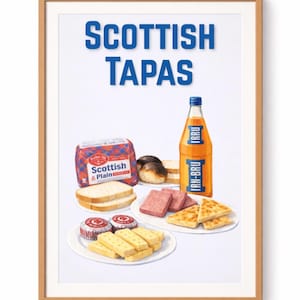 May include: A framed print with the words "Scottish Tapas" in blue. The image features various Scottish foods, including bread, meat, shortbread, and a bottle of Irn-Bru. The food items are arranged on white plates.