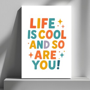 Retro Positive Affirmation Wall Art Print – &quot;Life Is Cool and So Are You!&quot; Motivational Quote, Dorm Decor