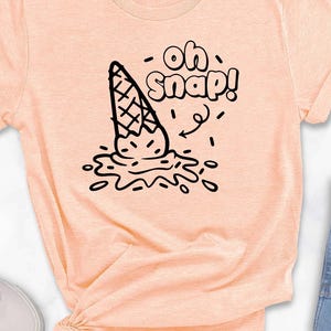Ice Cream Cone Shirt, Funny Ice Cream Shirt, Oh Snap Shirt, Ice Cream Gift, Ice Cream Tee, Funny Summer Shirt, Ice Cream Lover Shirt