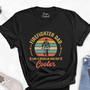 Firefighter Dad Shirt,Retro Firefigther Tshirt for Father,Like a Regular Dad But Cooler Shirt,Fireman Dad Shirt,Firefighter Gift,Dad Tee