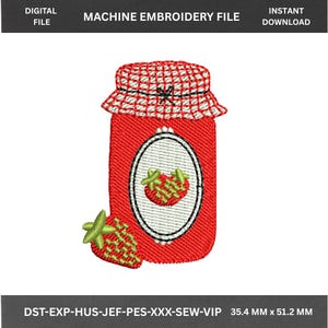 May include: A machine embroidery file depicting a red jar of strawberry jam with a checkered lid and a strawberry design on the label. A strawberry is next to the jar. The text reads "DIGITAL FILE", "MACHINE EMBROIDERY FILE", and "INSTANT DOWNLOAD". The design measures 35.4 mm x 51.2 mm.