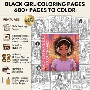 May include: A digital coloring book titled "Black Girl Coloring Pages" with over 600 pages to color. Features include high-resolution PNG files, multiple themes, and printable and digital use. The cover art features a woman with headphones.