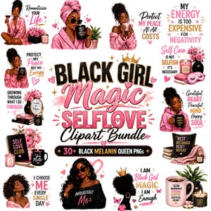 May include: A digital clipart bundle featuring illustrations of Black women in pink robes, with coffee mugs, candles, and flowers. The text includes phrases like Black Girl Magic, Self Love, and Protect My Peace, with pink and gold accents throughout.