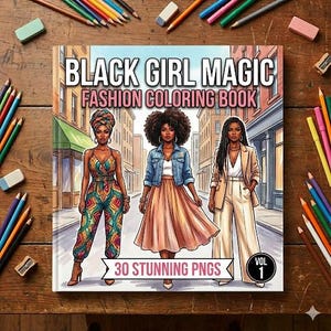 Black Girl Fashion Coloring Book | 30+ PNG & PDF Pages (Digital Download)