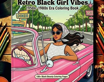 Retro Black Girl Coloring Book | 1950s-80s Nostalgia (Digital PNGs)