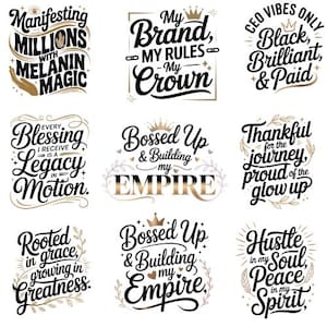 Op de afbeelding: Een verzameling van negen motiverende en inspirerende citaatontwerpen in zwart en goud. De citaten bevatten zinnen als "Manifesting Millions with Melanin Magic", "My Brand, My Rules, My Crown" en "CEO Vibes Only Black, Brilliant, & Paid."