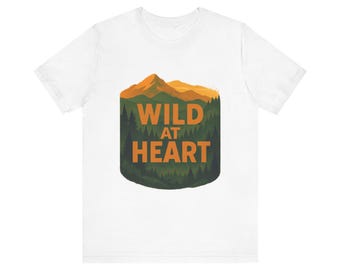 Wild at Heart Nature T-Shirt for Adventure Seekers and Mountain Lovers