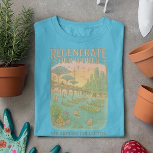 Regenerate Our World Solarpunk Collective Desert T-Shirt, Sustainable Green Futurism Tee, Eco Optimist Climate Hope Shirt